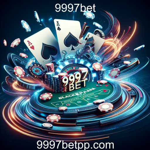Explorando o Mundo do Blackjack no 9997bet