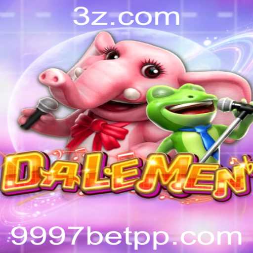 DALEMEN: Descubra o Novo Fenômeno do Entretenimento com 9997bet win
