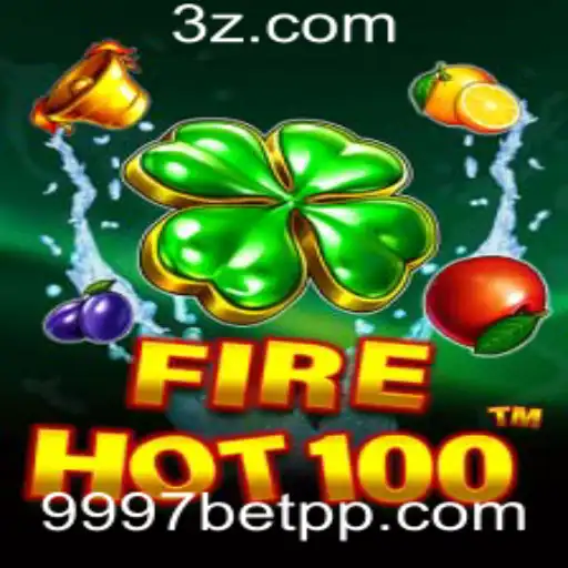 Explore o Novo Jogo FireHot100 e Descubra as Regras com 9997bet Win